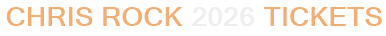 Chris Rock 2026 Tickets